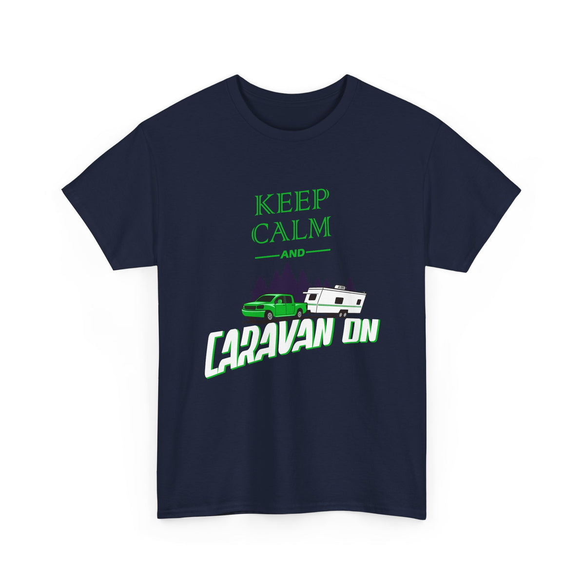 Keep Calm and Cravan On – Camping Tee