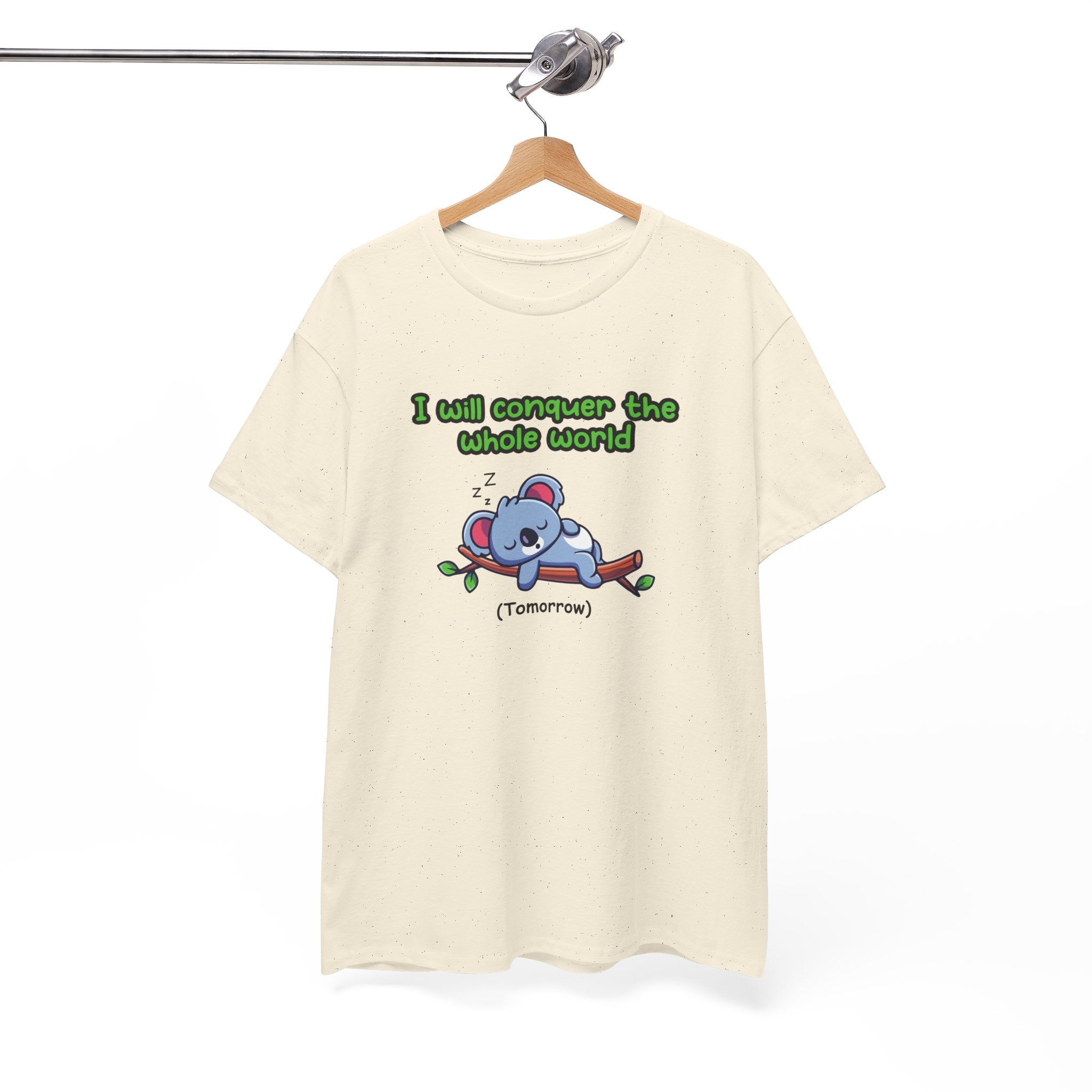 I Will Conquer the Whole World Unisex Tee, Motivational T-Shirt, Cute Funny Shirt, Gift for Dreamers, Relaxed Fit Cotton Tee