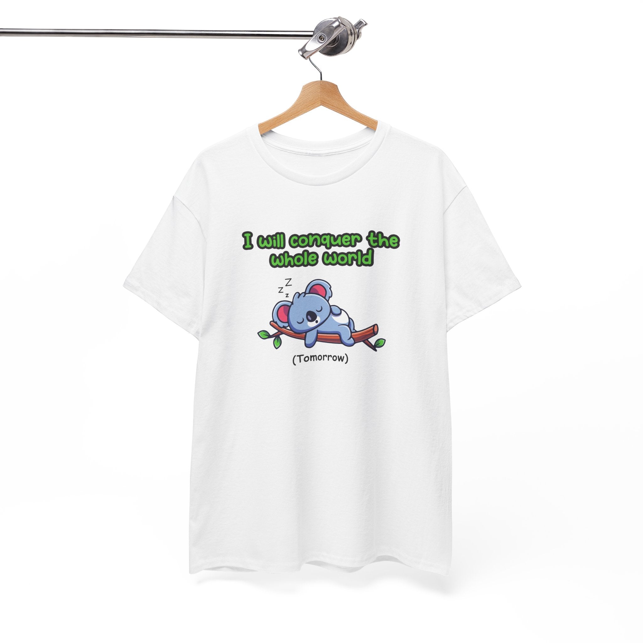 I Will Conquer the Whole World Unisex Tee, Motivational T-Shirt, Cute Funny Shirt, Gift for Dreamers, Relaxed Fit Cotton Tee