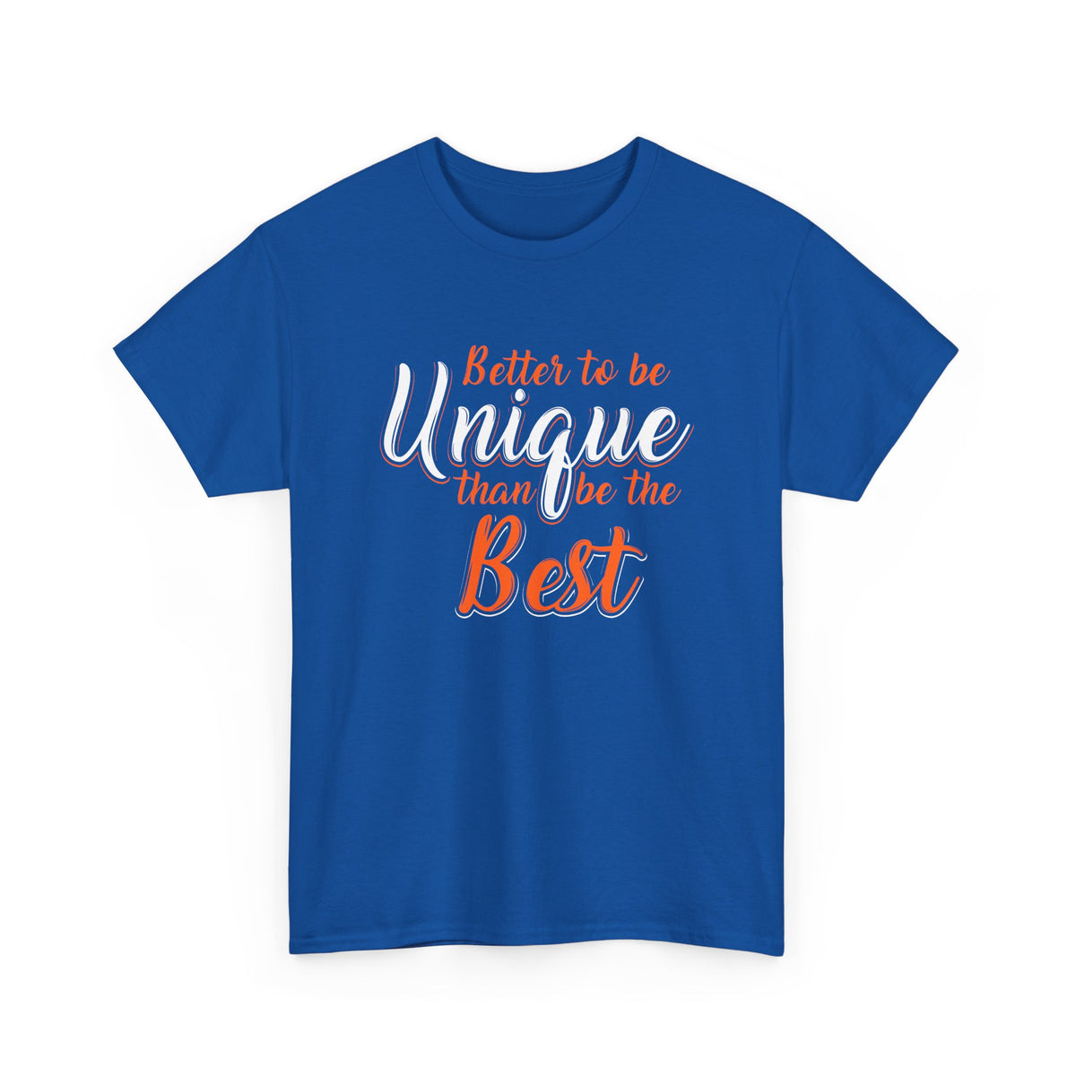 Unique Beats Best – Motivational Tee