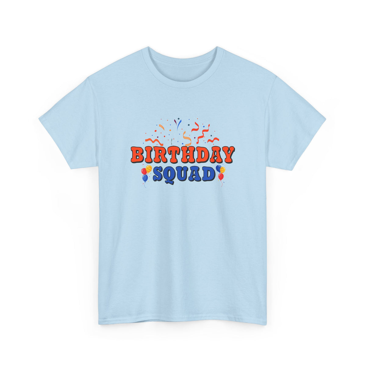 Birthday Squad – Unisex Party Tee