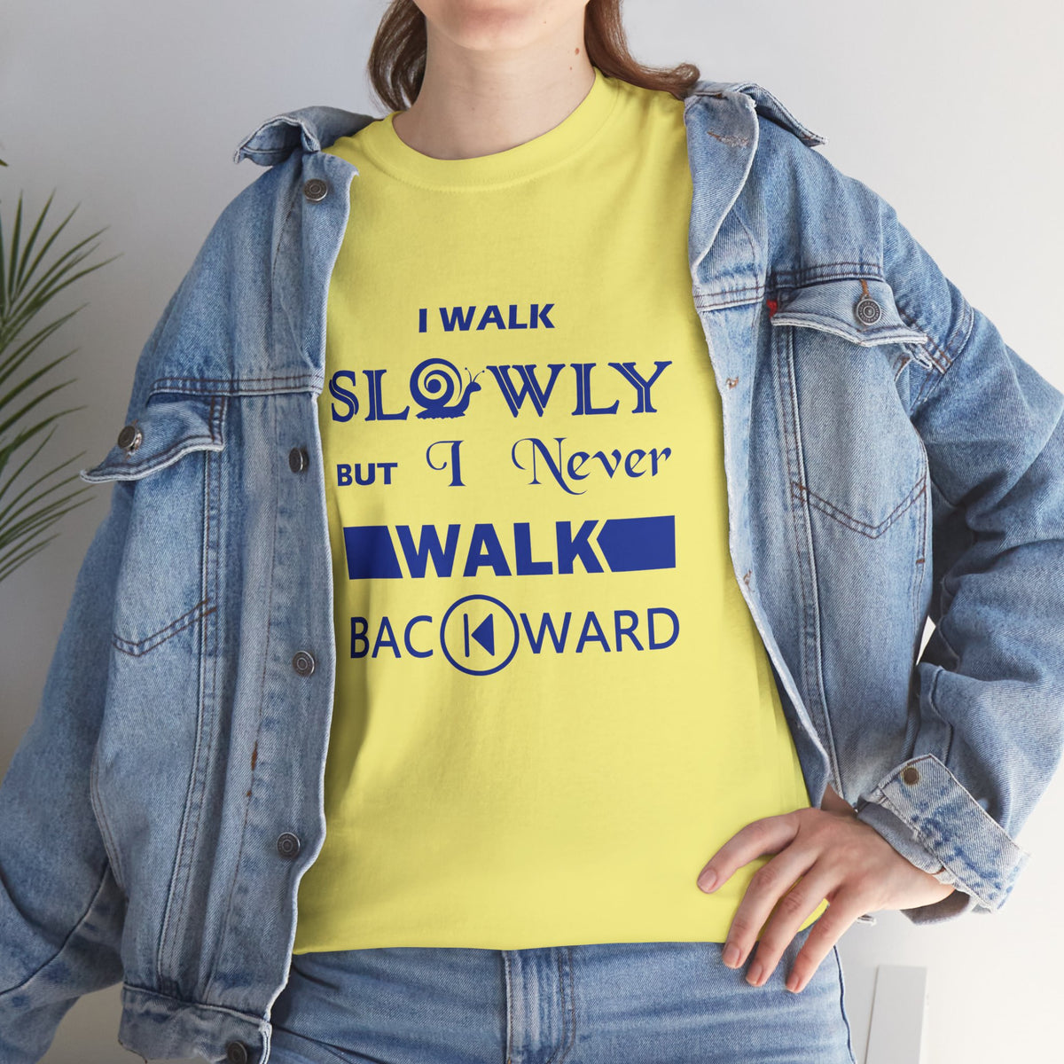 I Walk Slowly, Never Backward – Unisex Tee