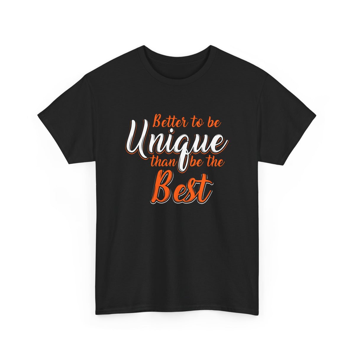 Unique Beats Best – Motivational Tee
