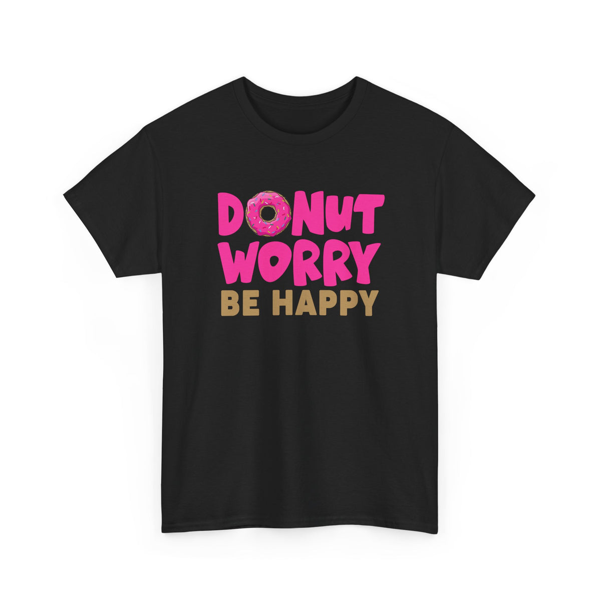 Donut Worry, Be Happy – Funny Tee
