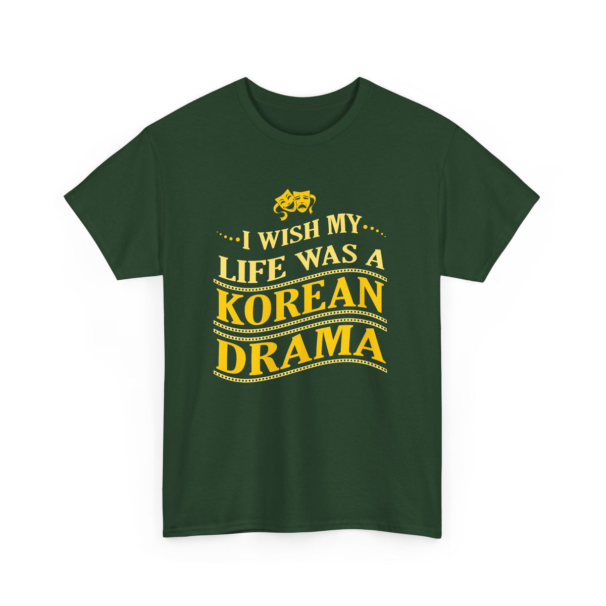 I Wish My Life Was a K-Drama – Fan Tee