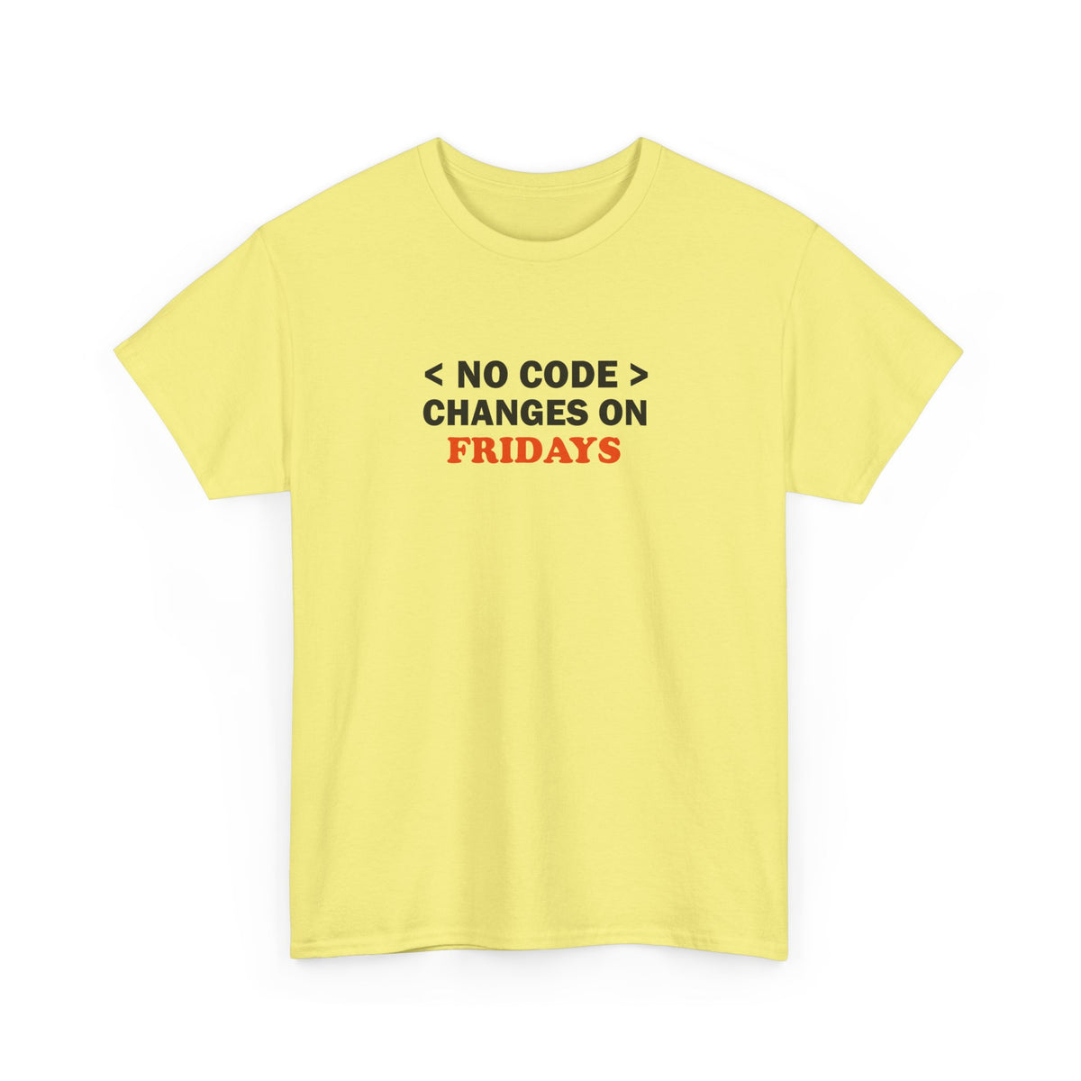 No Code Changes on Fridays – Developer Tee