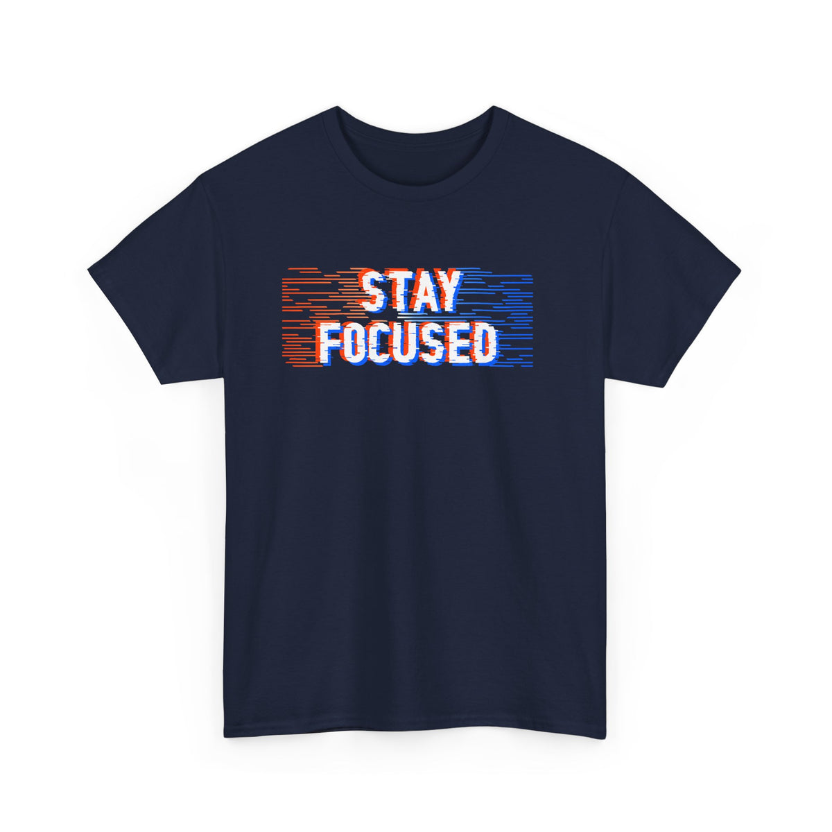 Stay Focused – Motivation Tee