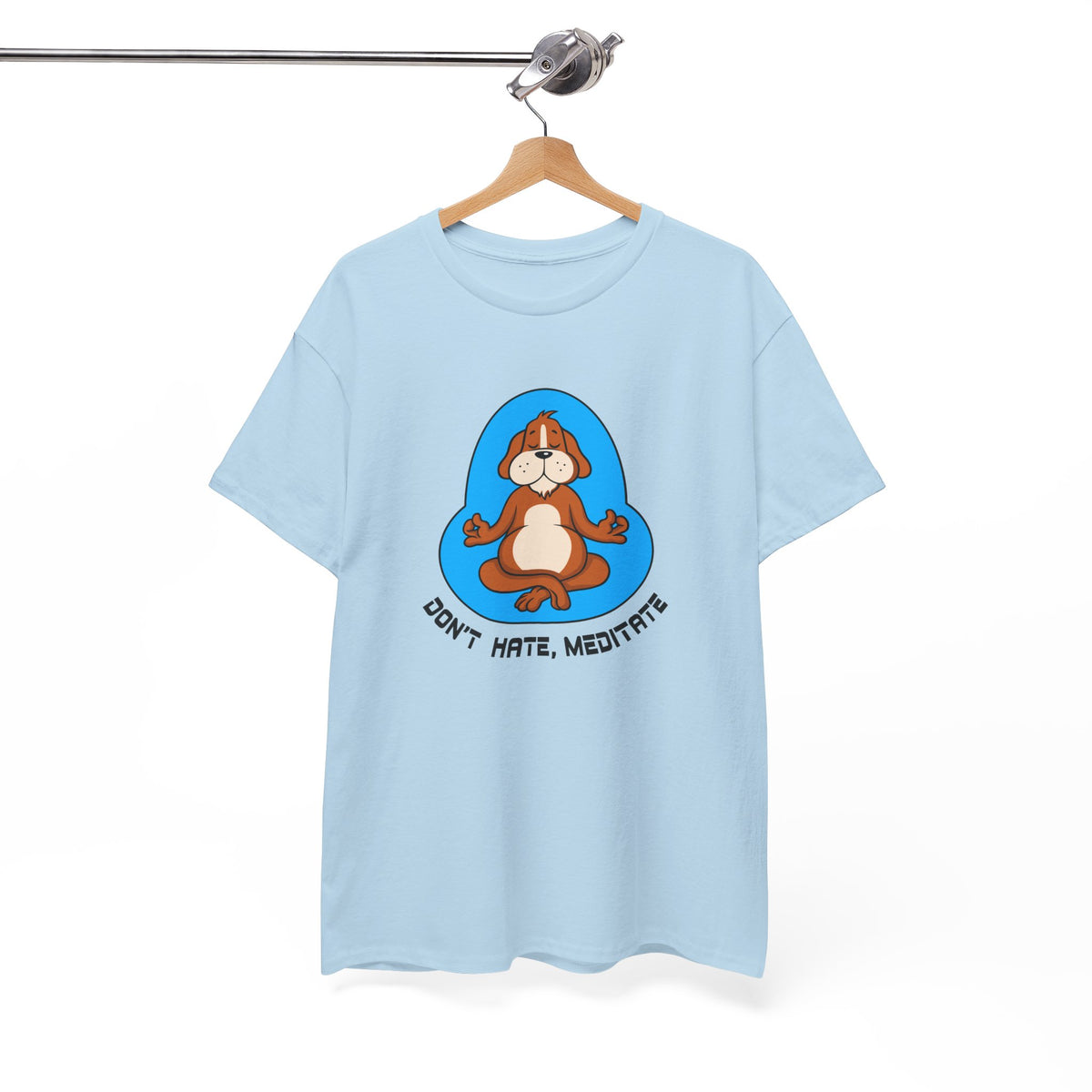 Don't Hate, Meditate – Mindfulness Tee