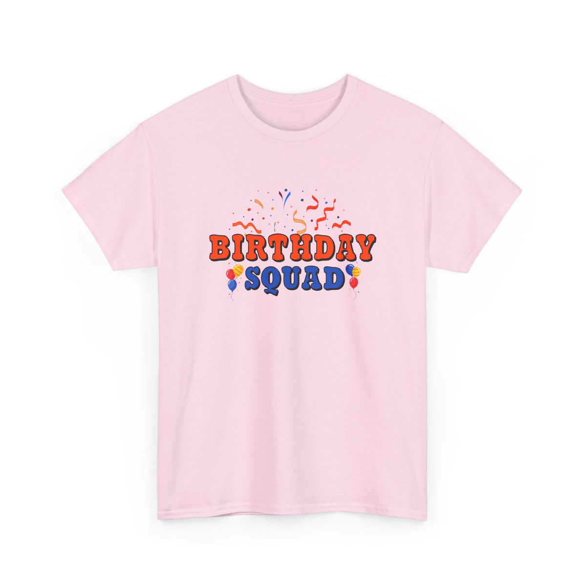 Birthday Squad – Unisex Party Tee