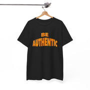 Be Authentic Unisex Heavy Cotton Tee - Empowering Statement Shirt for Everyday Motivation