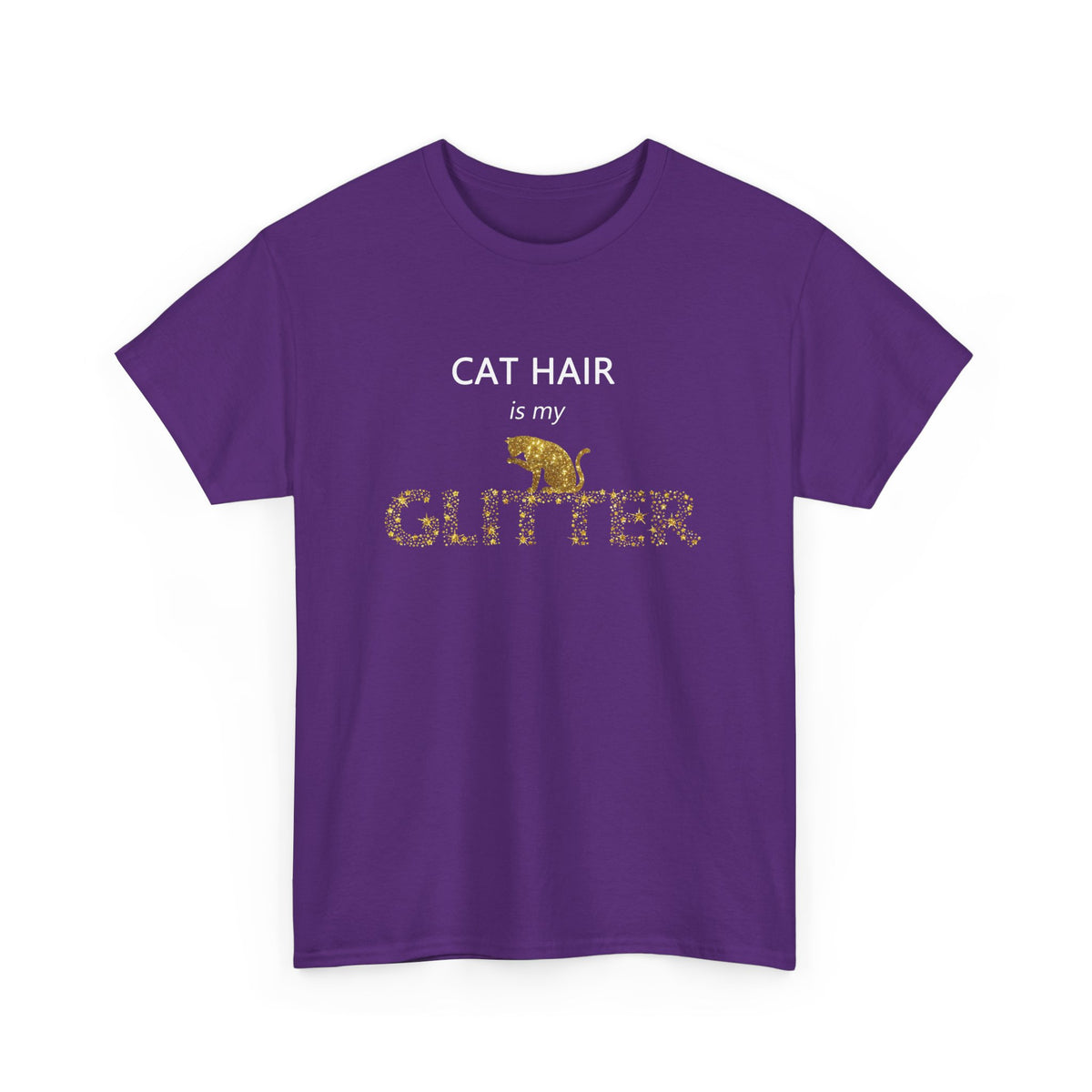Cat Hair Is My Glitter – Cat Lover Tee