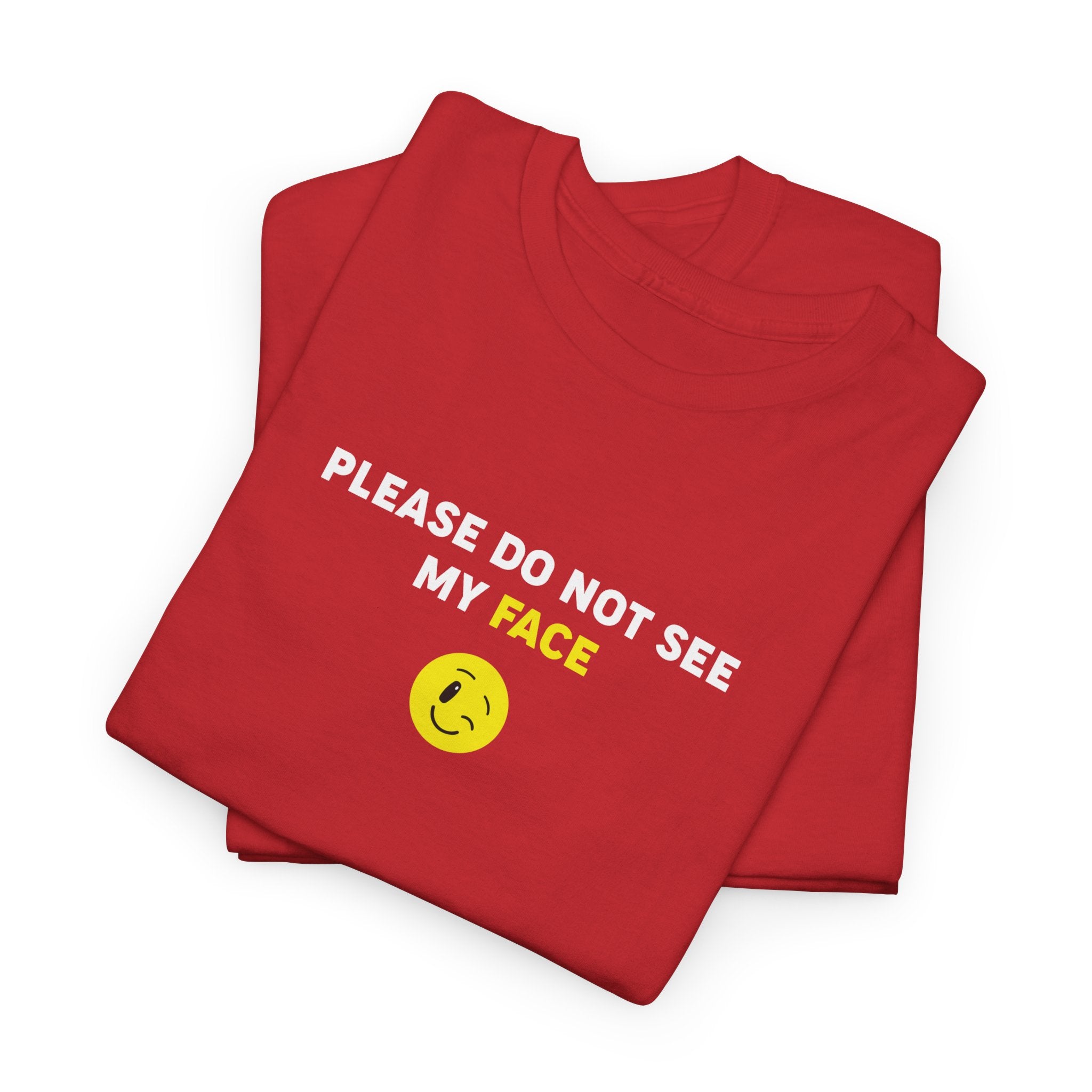 Funny Unisex Heavy Cotton Tee - "Please Do Not See My Face" Cool Graphic T-Shirt
