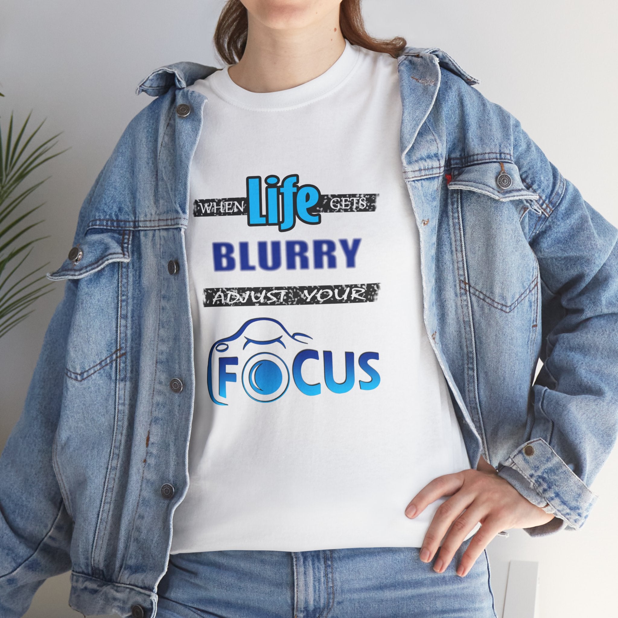 Inspirational Unisex Heavy Cotton Tee - 'When Life Gets Blurry, Focus'