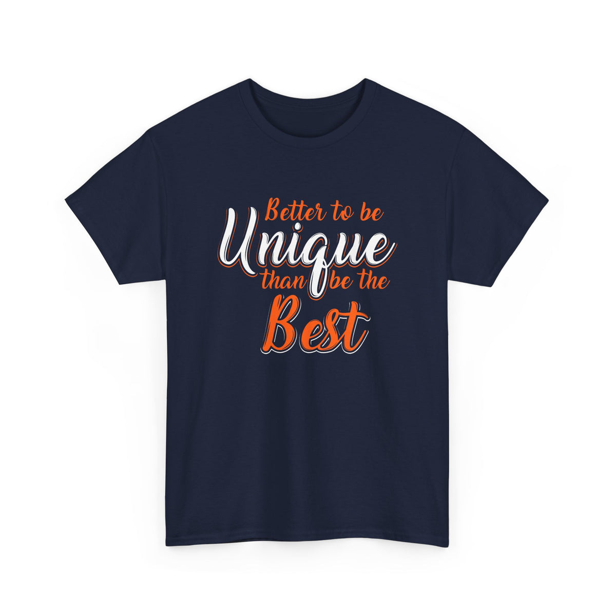 Unique Beats Best – Motivational Tee