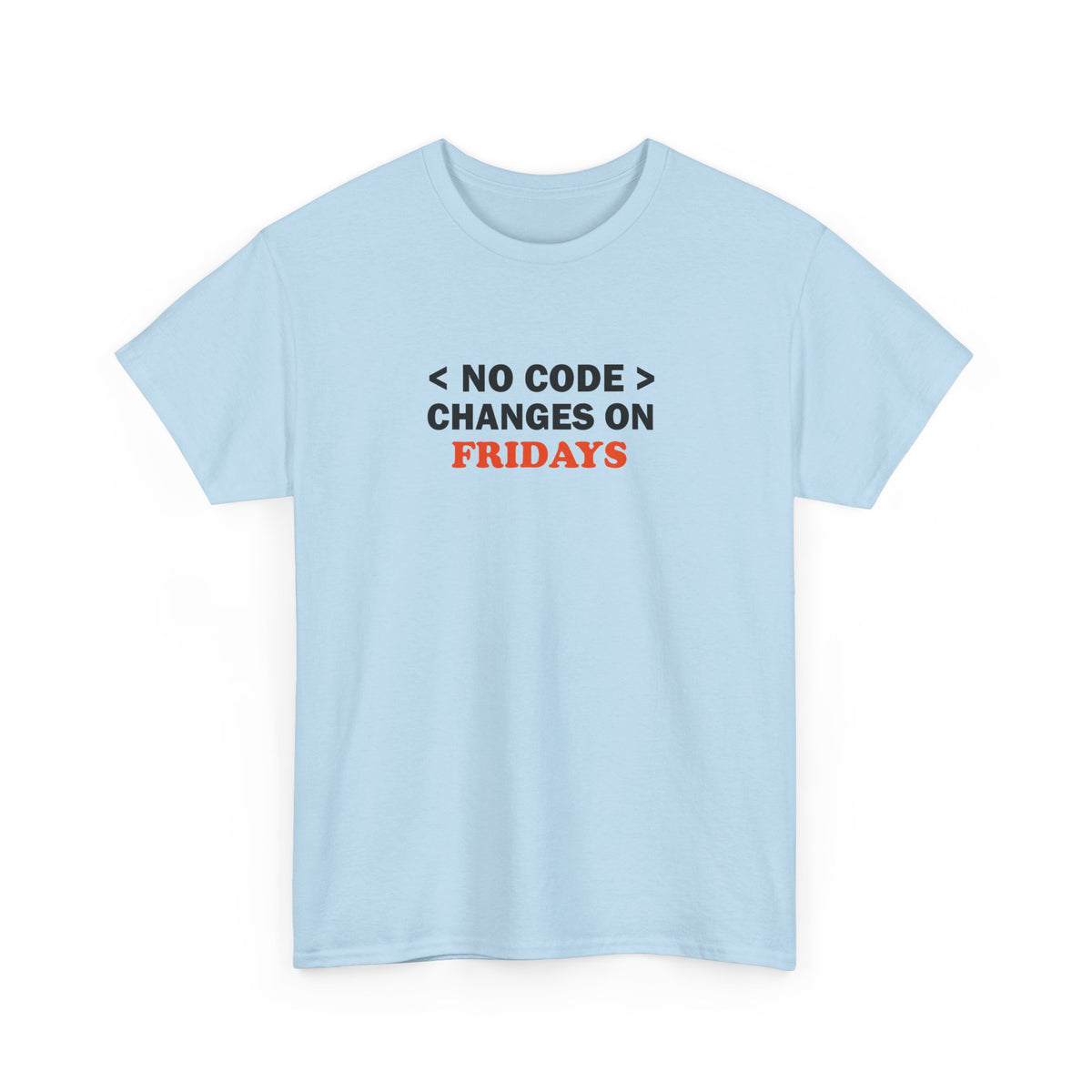 No Code Changes on Fridays – Developer Tee