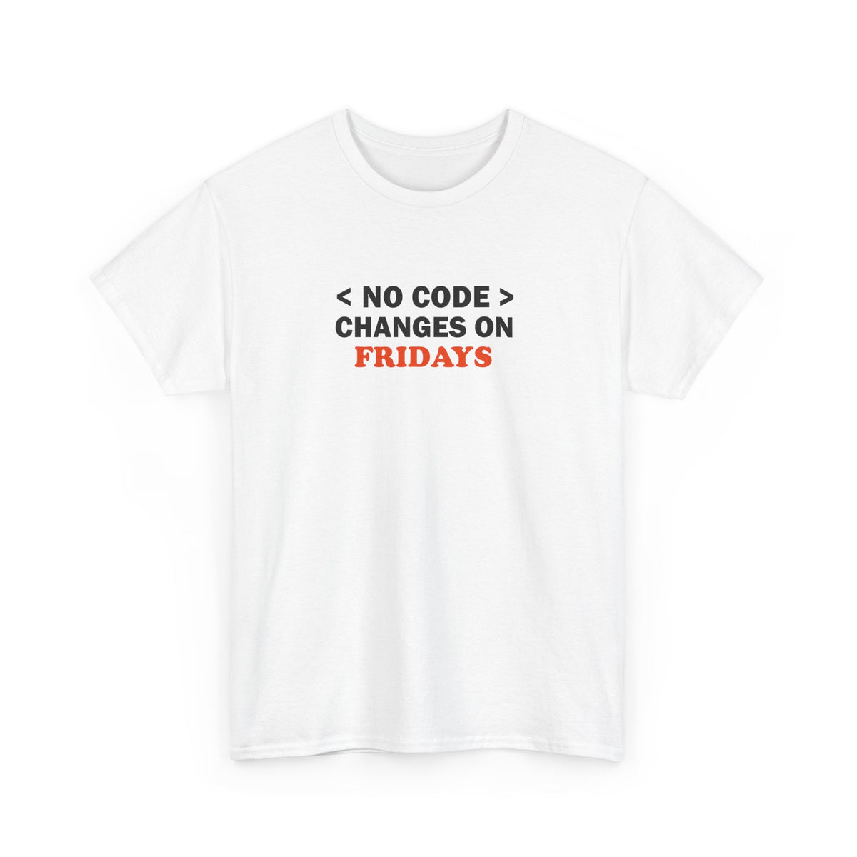 No Code Changes on Fridays – Developer Tee