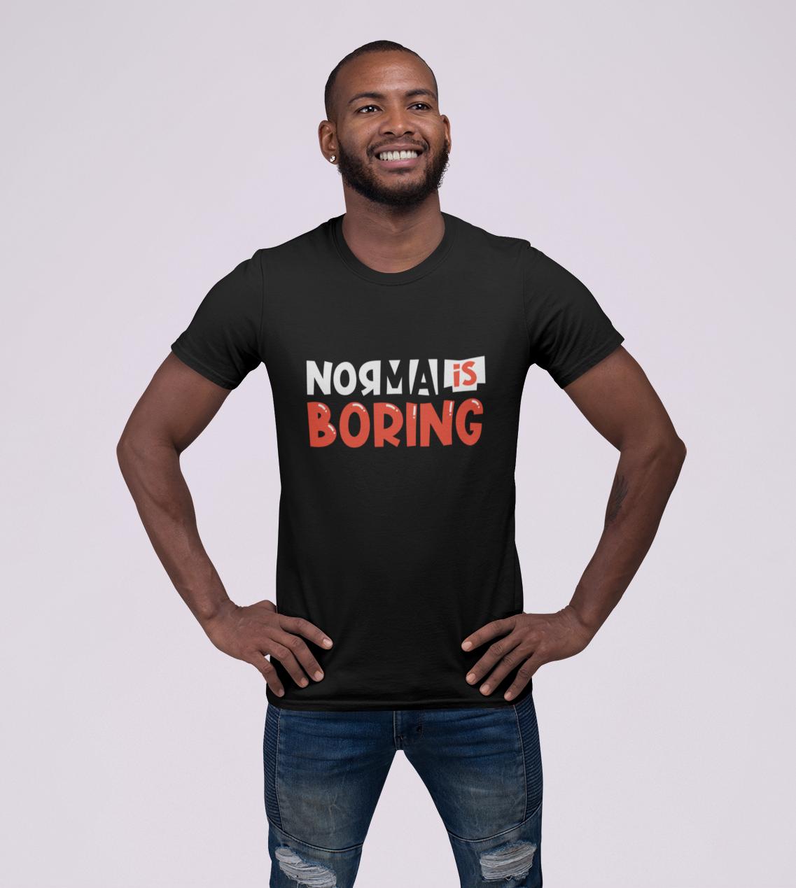 Normal Is Boring Men's T-Shirt