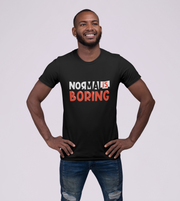 Normal Is Boring Men's T-Shirt