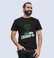 Keep Calm And Caravan ON Men's T-Shirt