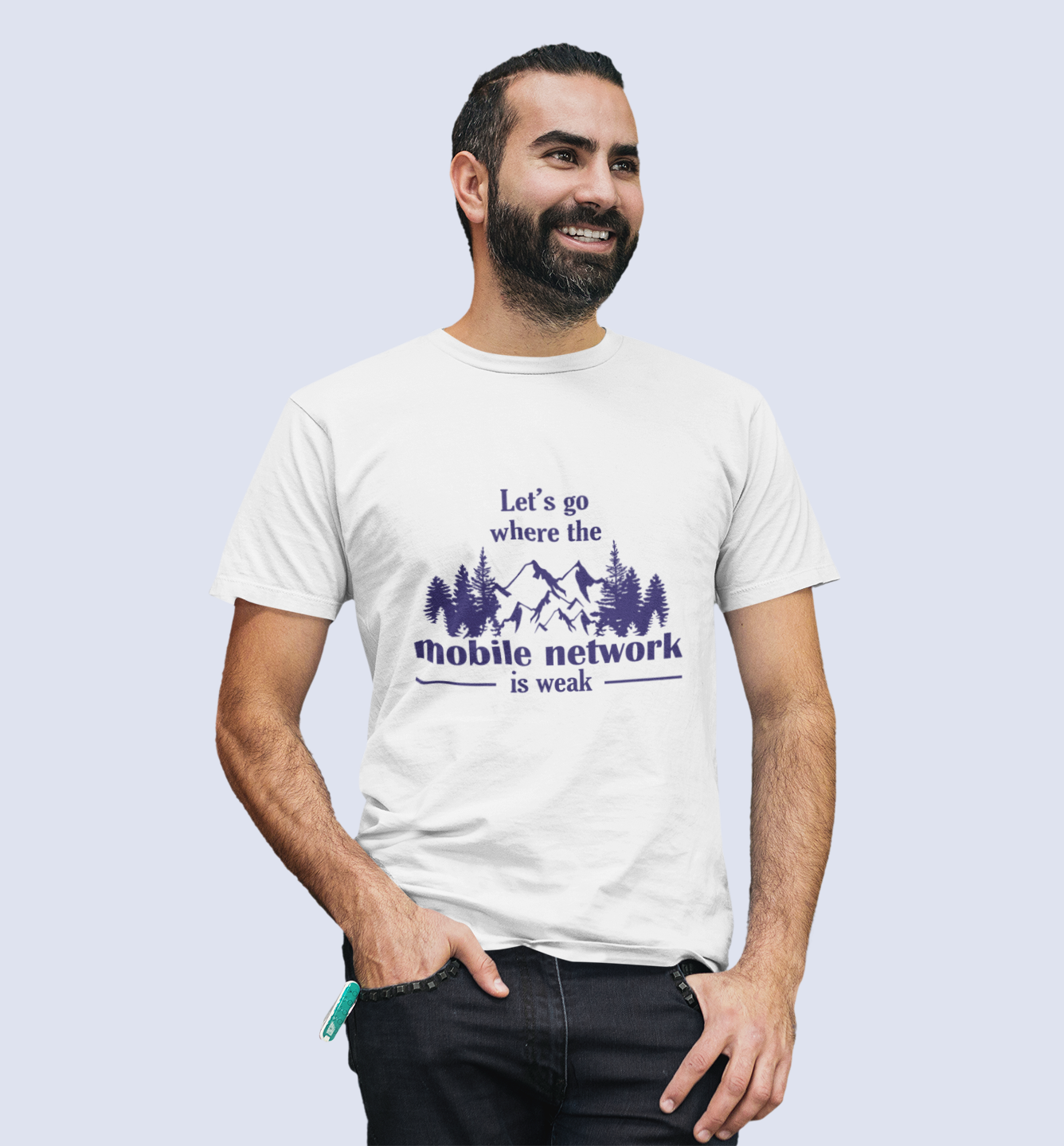 Let's Go Where The Mobile Network Is Weak Men's T-Shirt