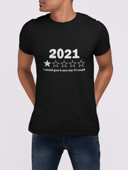 2021 I Would Give It Zero Star If I Could Men's T-Shirt
