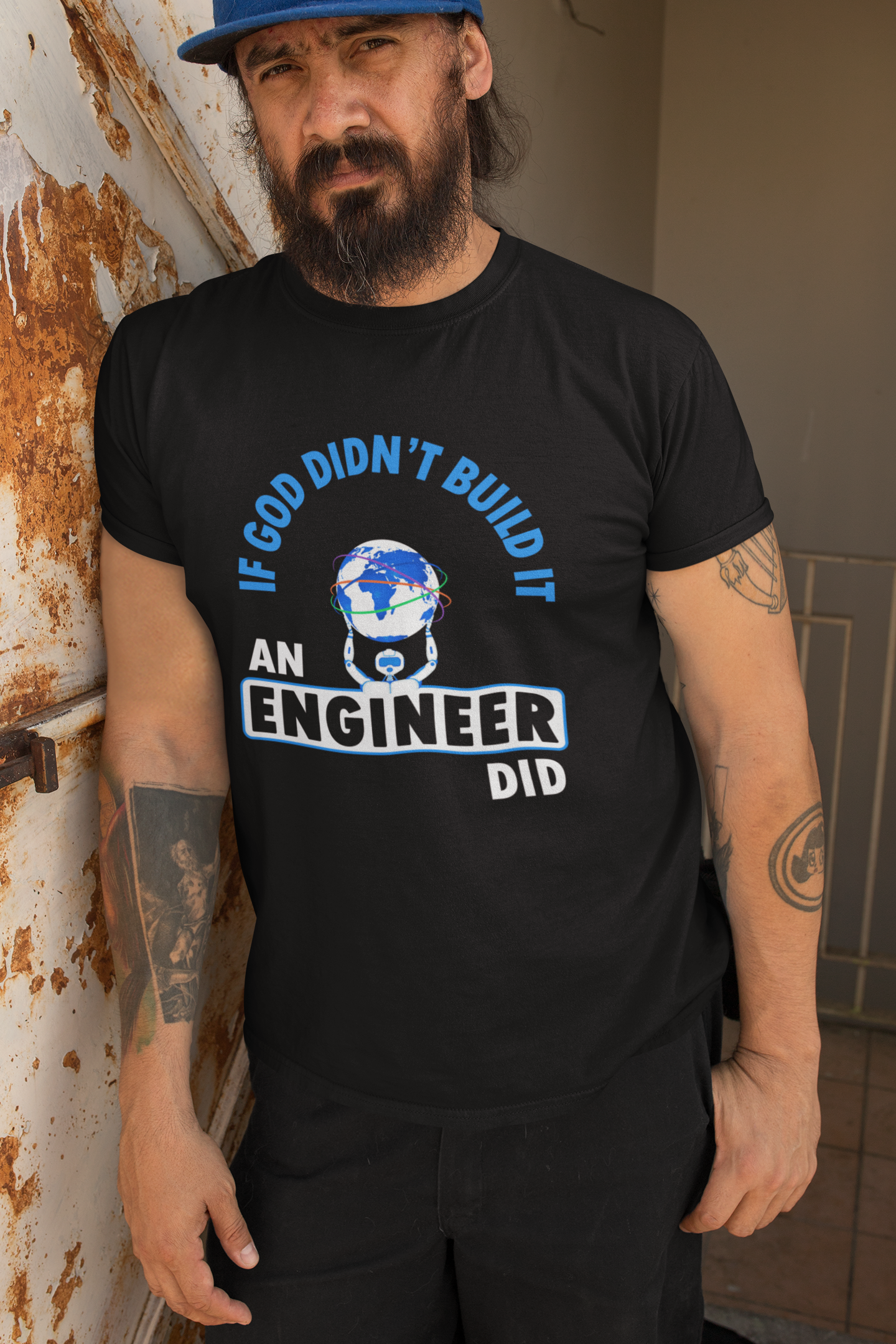 If God Didn't Build It An Engineer Did Men's T-Shirt