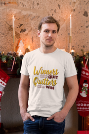 Winners Never Quit Quitters Never Win Men's T-Shirt