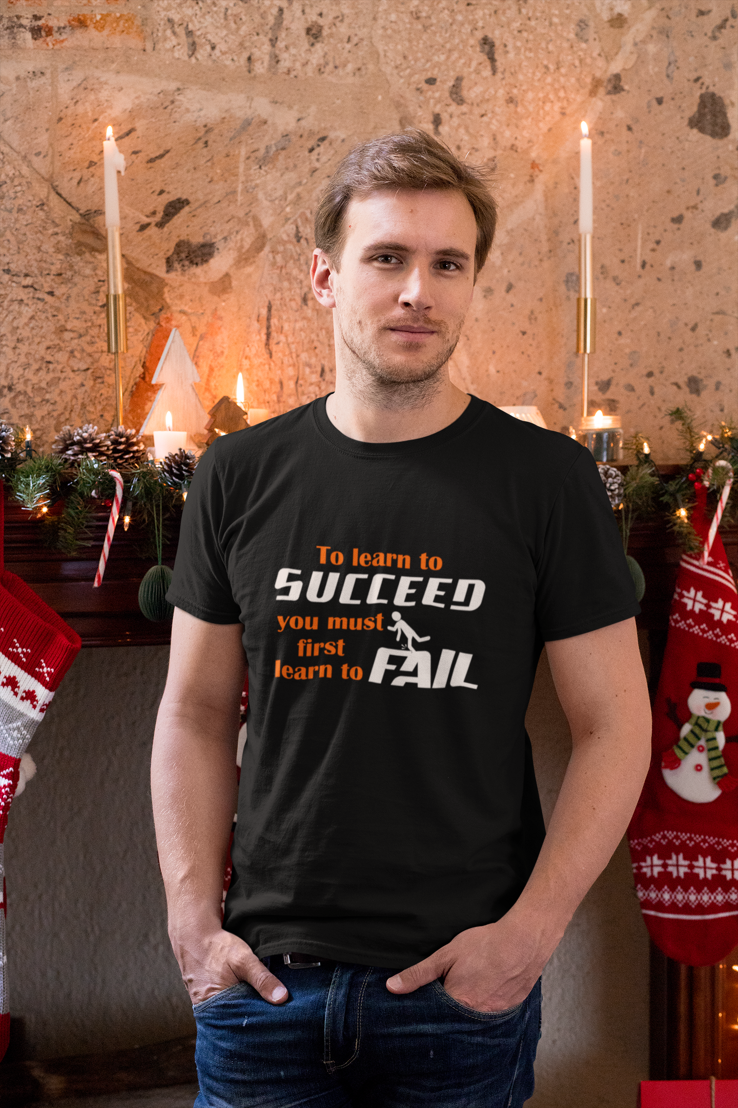 To Learn To Succeed You Must First Learn To Fail Men's T-Shirt
