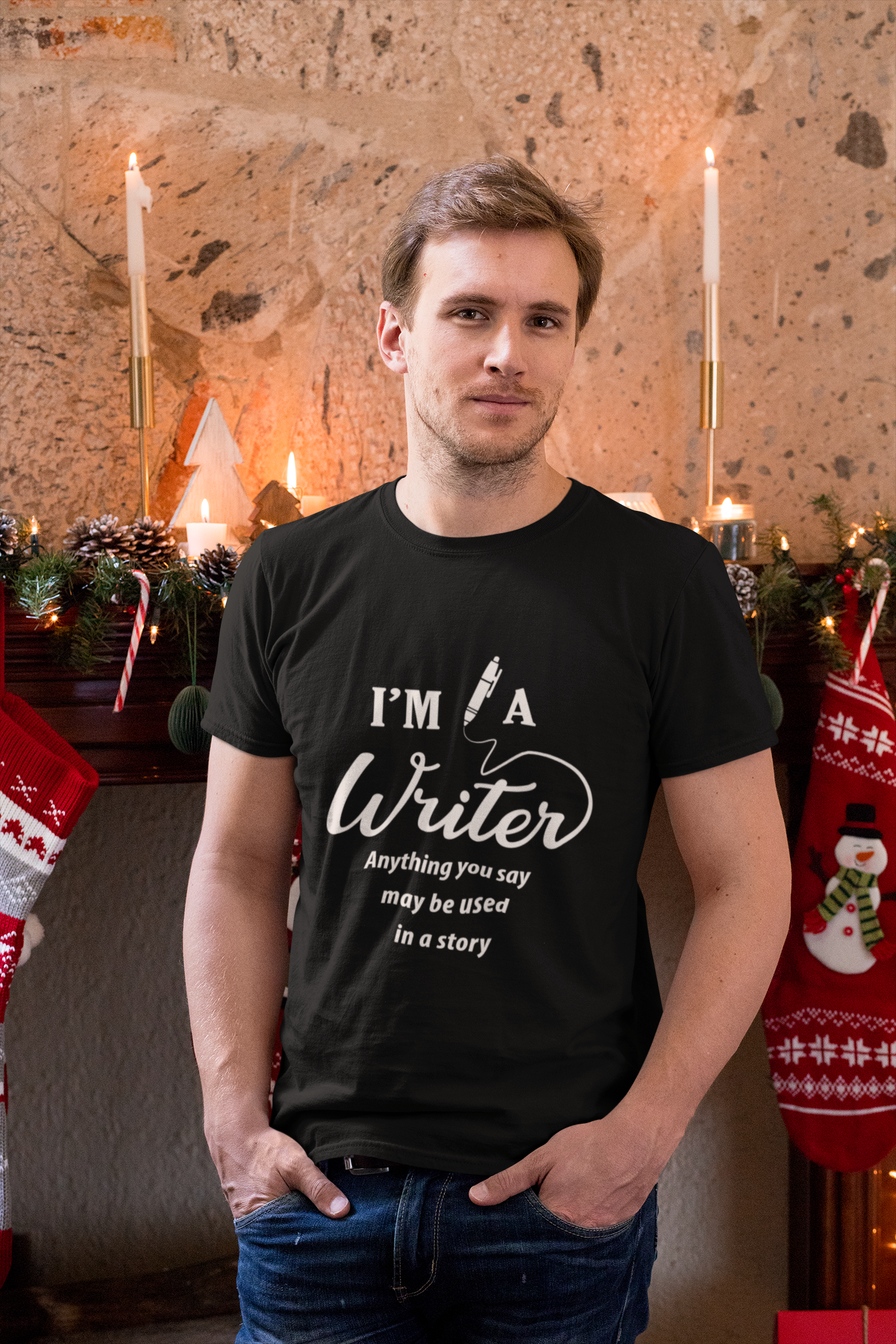 I'm A Writer Anything You Say May Be Used In A Story Men's T-Shirt