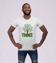 Grow More Trees Men's T-Shirt