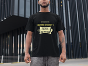 Today's Betting Strategy End The Day With This T-Shirt Still On My Back Men's T-Shirt