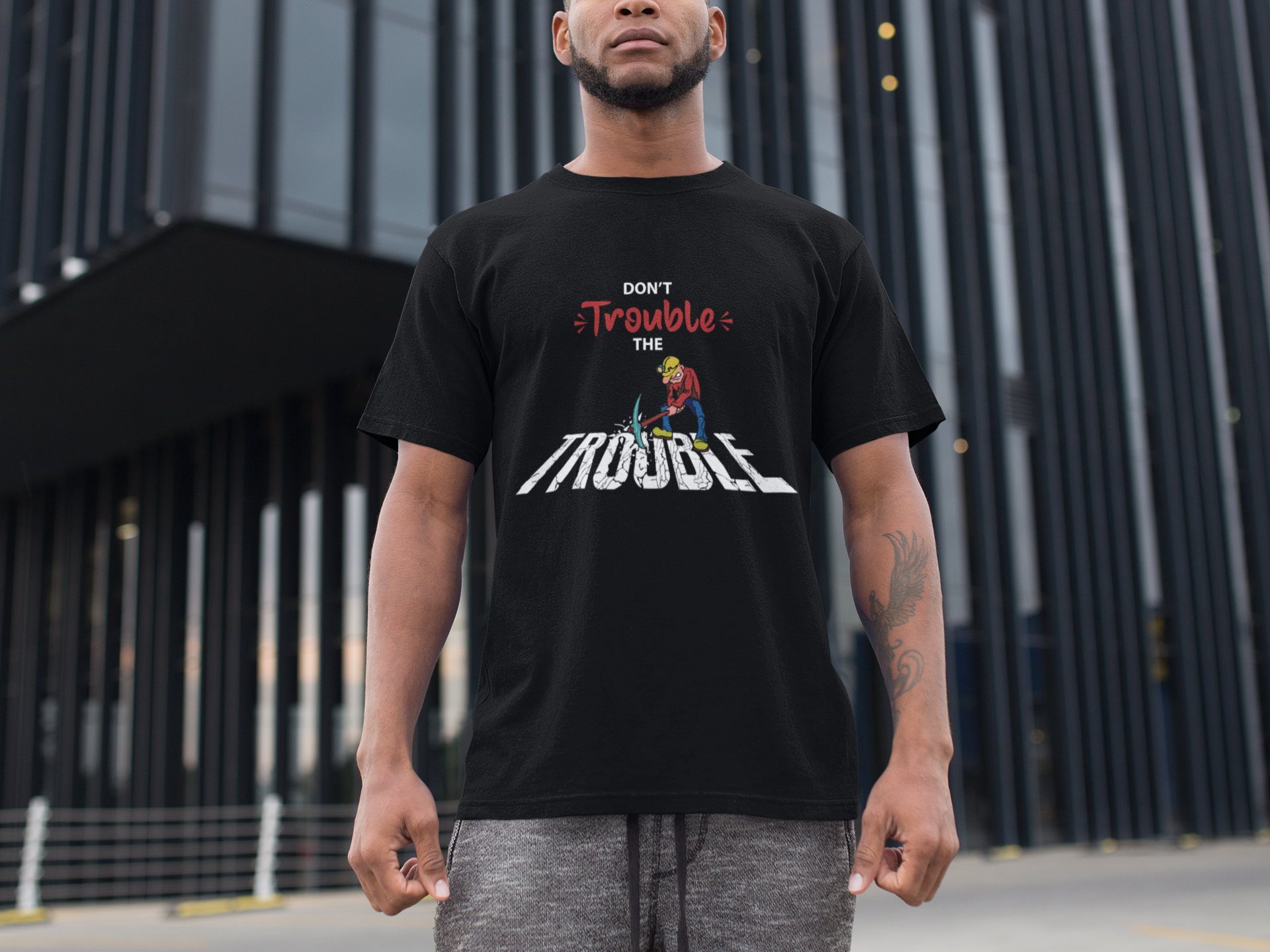 Don't Trouble The Trouble Men's T-Shirt