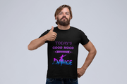 Today's Good Mood Is Sponsored By Dance Men's T-Shirt