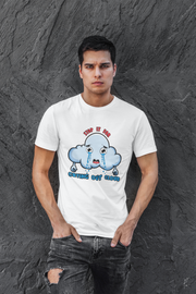 Stop It For Crying Out Cloud Men's T-Shirt