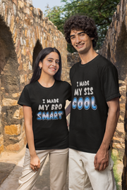 I Made My Bro Smart & I Made My Sis Cool T-Shirt