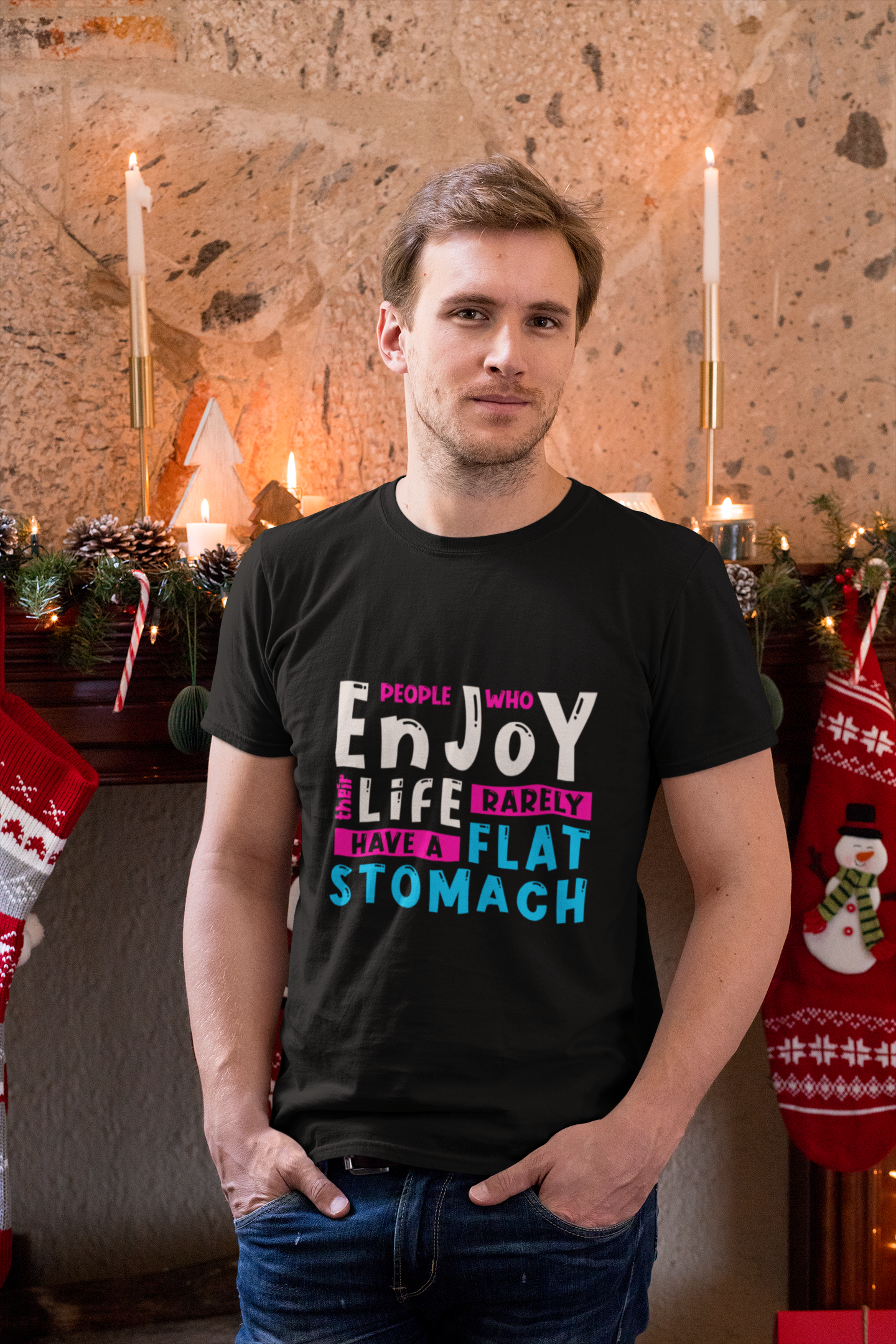 People Who Enjoy Their Life Rarely Have A Flat Stomach Men's T-Shirt