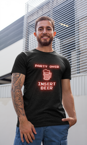 Party Over Insert Beer Men's T-Shirt