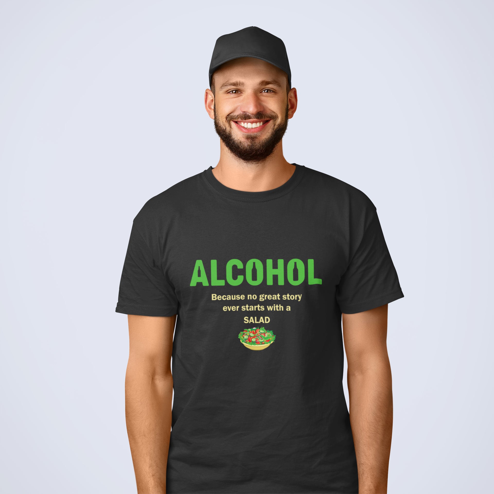 Alcohol No Great Story Ever Starts With A Salad Men's T-Shirt