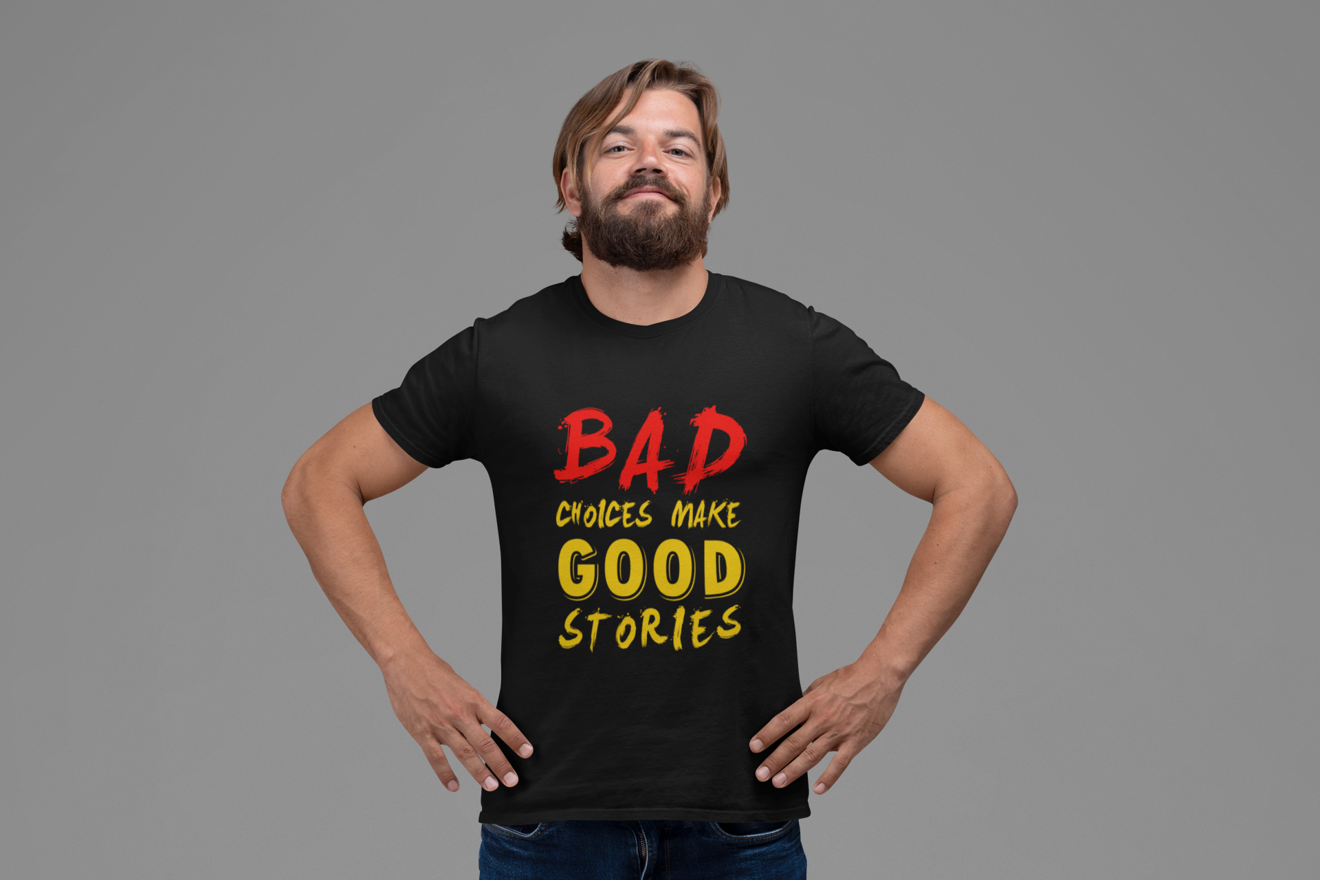 Bad Choices Make Good Stories Men's T-Shirts