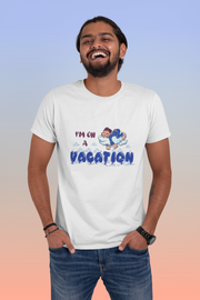 I Am On A Vacation Men's T-Shirts